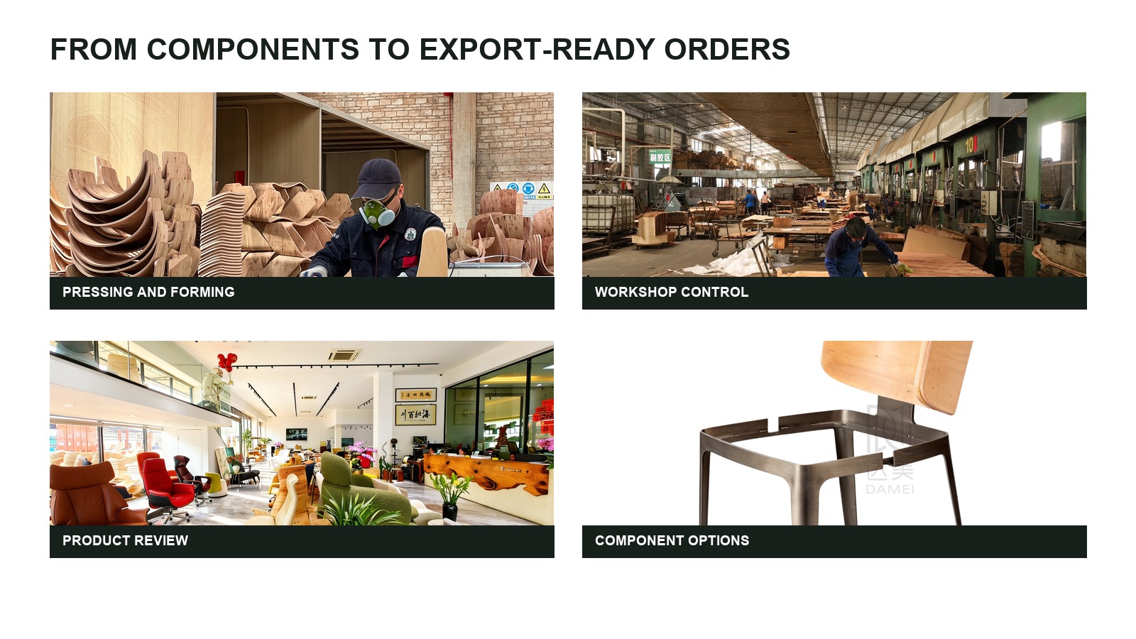 DALI production, showroom and component review for export-ready furniture orders.